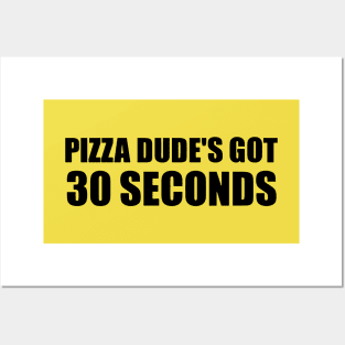 Pizza Dude s Got 30 Seconds Vintage Posters and Art